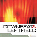 Downbeat & Leftfield