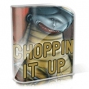 Choppin It Up