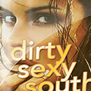 Dirty Sexy South