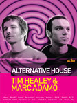 Tim Healey & Marc Adamo: Alternative House