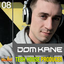 Dom Kane: Tech House Producer