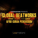 Global Beatworks Vol 2: Afro Cuban Percussion