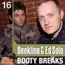 Deekline & Ed Solo: Booty Breaks
