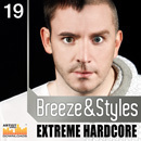 Breeze & Styles: Extreme Hardcore