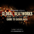 Global Beatworks Vol 3: Cairo to Casablanca
