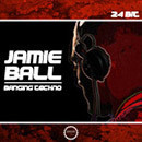 Jamie Ball: Banging Techno