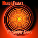Hard & Freaky: Bazzdrum-Loopz