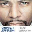 Marshall Jefferson - House Generation