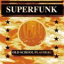 Old School Flavours Vol 3: Superfunk