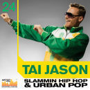 Tai Jason: Slammin Hip Hop and Urban Pop