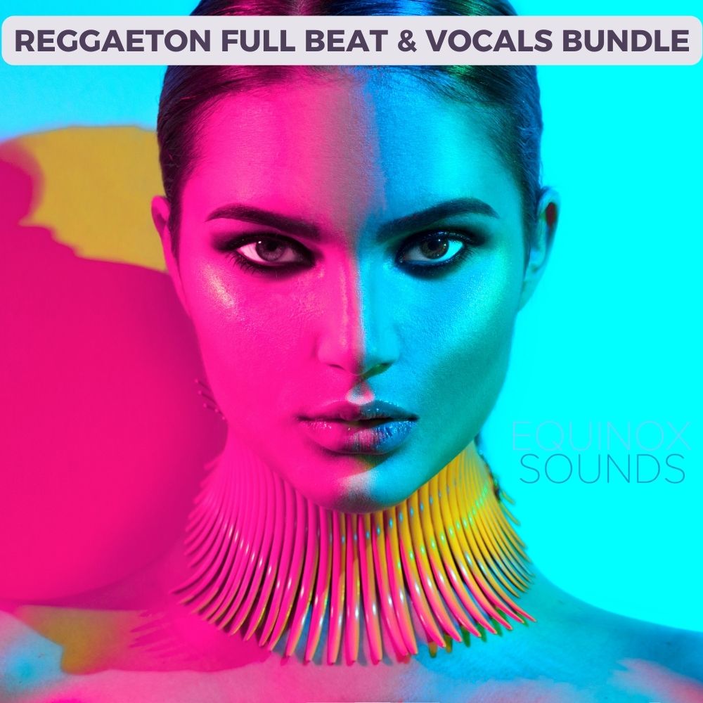 Download Equinox Sounds Reggaeton Full Beat & Vocals Bundle