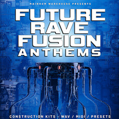 Future Rave Fusion Anthems